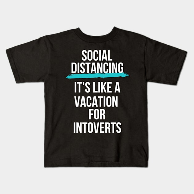 This is My Social Distancing Shirt Kids T-Shirt by busines_night